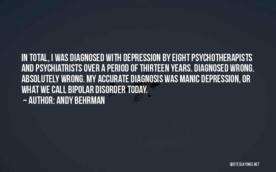 Psychiatrists Quotes By Andy Behrman