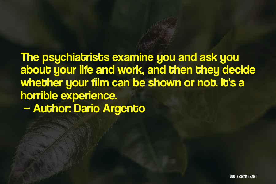 Psychiatrists Quotes By Dario Argento