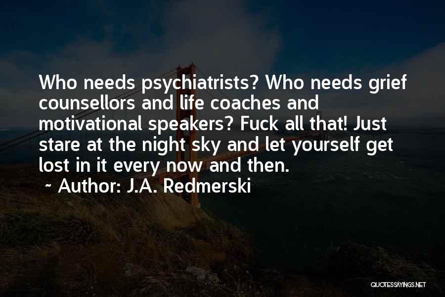 Psychiatrists Quotes By J.A. Redmerski