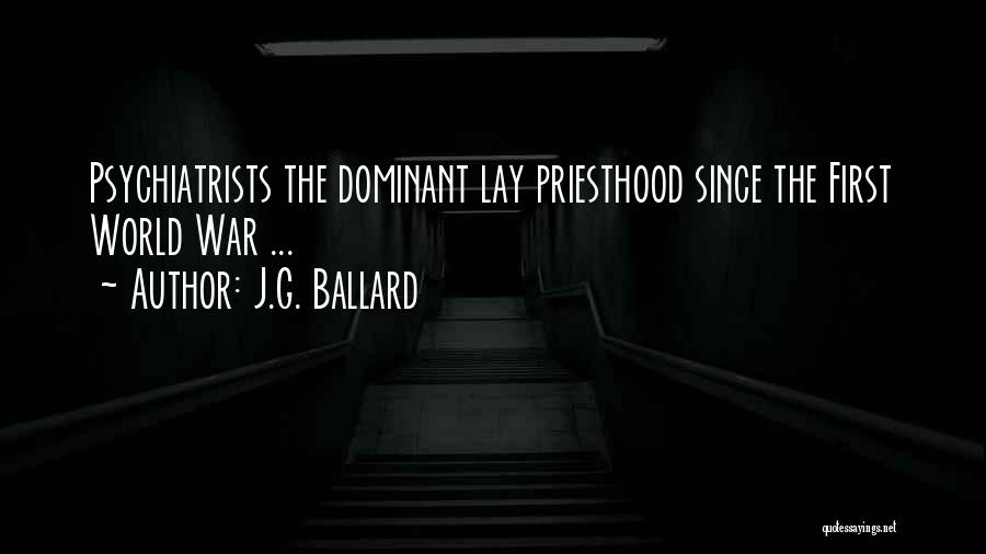 Psychiatrists Quotes By J.G. Ballard