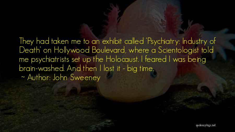 Psychiatrists Quotes By John Sweeney