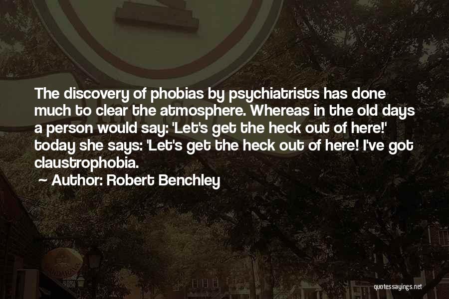 Psychiatrists Quotes By Robert Benchley