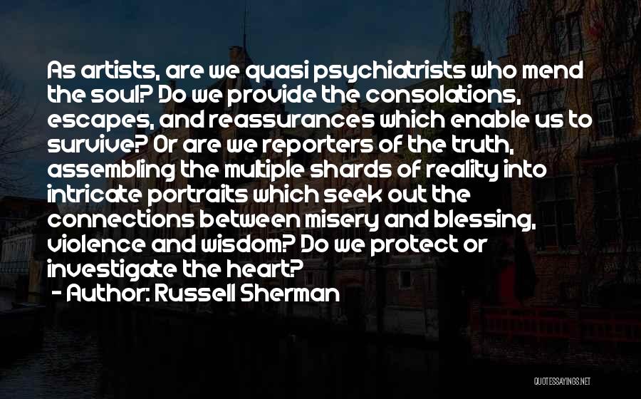 Psychiatrists Quotes By Russell Sherman