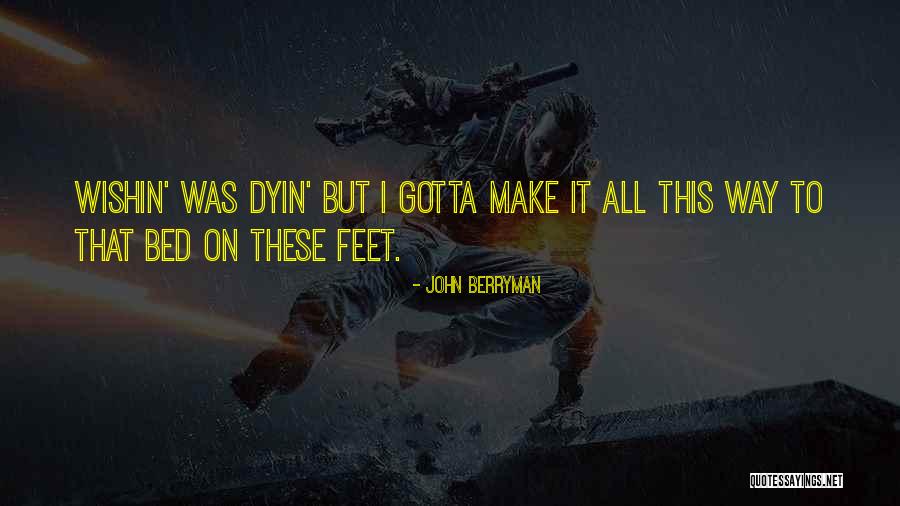 Psychic Improvisation Quotes By John Berryman Psychic Improvisation Quotes By John Berryman
