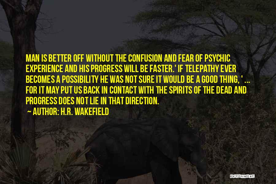 Psychic Powers Quotes By H.R. Wakefield