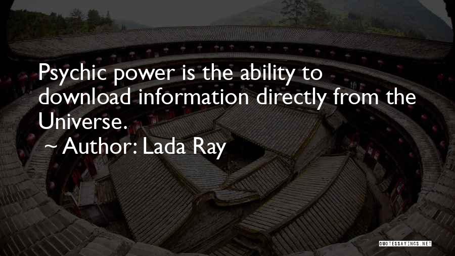 Psychic Powers Quotes By Lada Ray