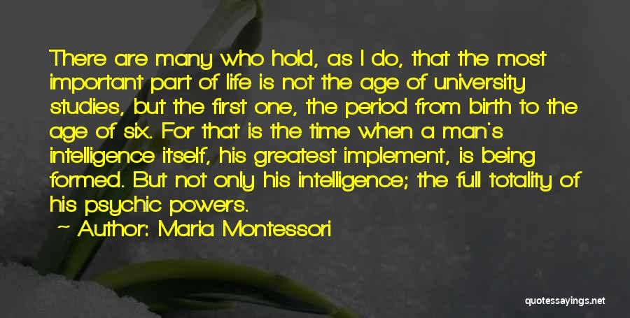 Psychic Powers Quotes By Maria Montessori