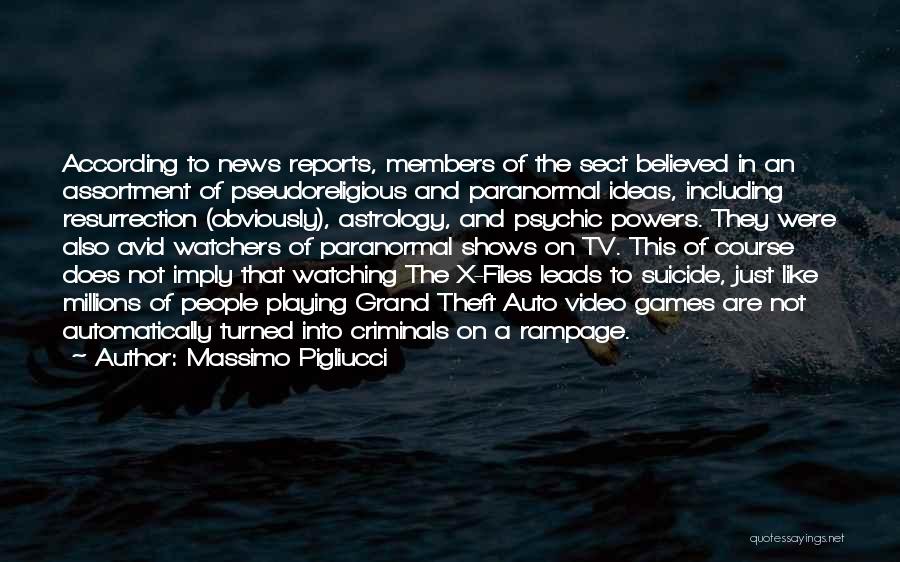 Psychic Powers Quotes By Massimo Pigliucci