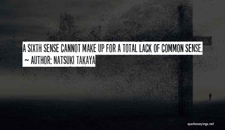 Psychic Powers Quotes By Natsuki Takaya