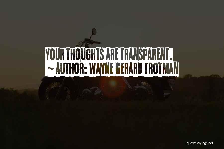 Psychic Powers Quotes By Wayne Gerard Trotman
