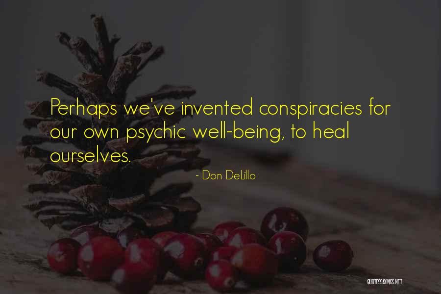 Psychics Quotes By Don DeLillo Psychics Quotes By Don DeLillo