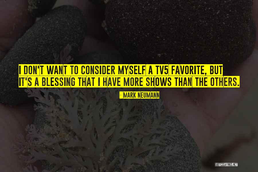 Psyching Myself Quotes By Mark Neumann Psyching Myself Quotes By Mark Neumann