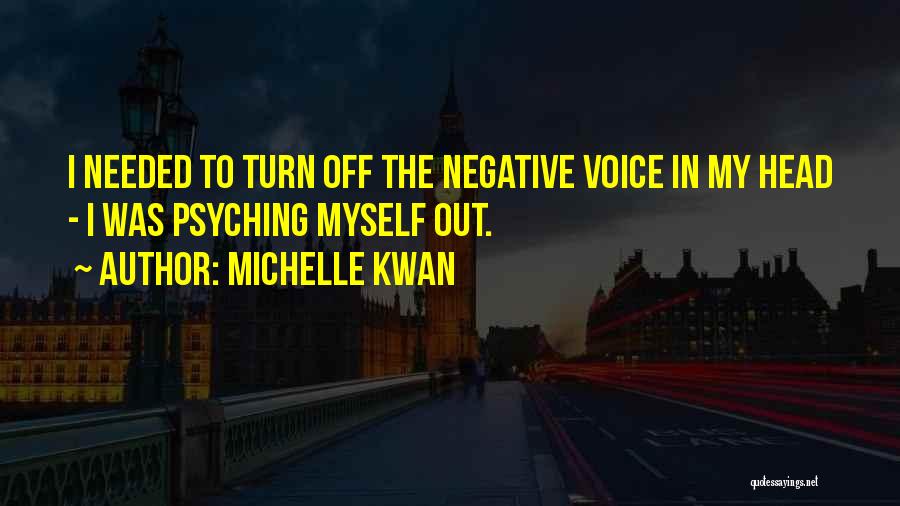 Psyching Up Quotes By Michelle Kwan