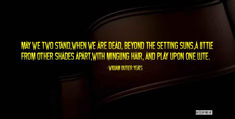 Psycho Kinesthetic Learners Quotes By William Butler Yeats Psycho Kinesthetic Learners Quotes By William Butler Yeats