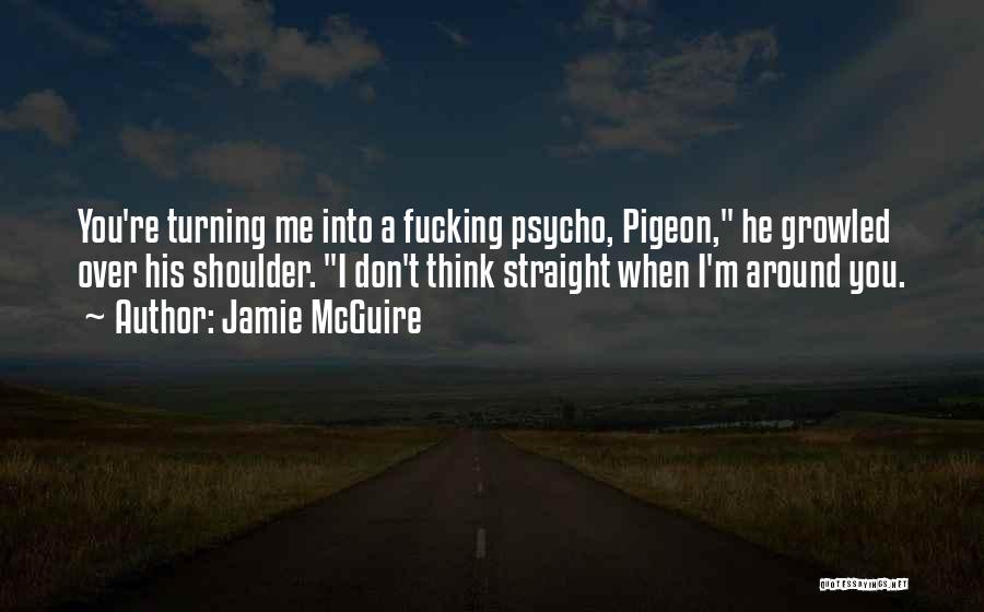 Psycho Quotes By Jamie McGuire