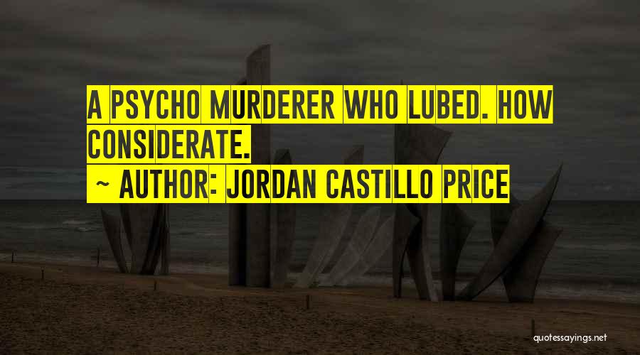 Psycho Quotes By Jordan Castillo Price
