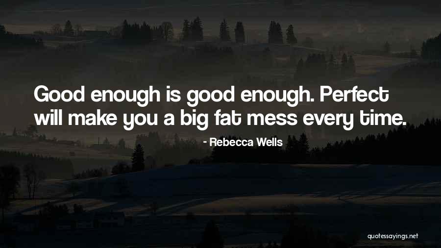 Psycho Spirituality Quotes By Rebecca Wells Psycho Spirituality Quotes By Rebecca Wells