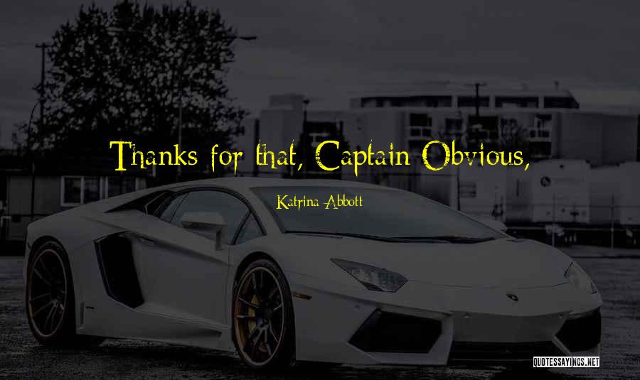 Psycho Surgeons Choice Quotes By Katrina Abbott Psycho Surgeons Choice Quotes By Katrina Abbott
