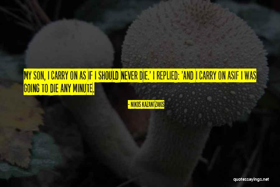 Psycho Wife Quotes By Nikos Kazantzakis Psycho Wife Quotes By Nikos Kazantzakis
