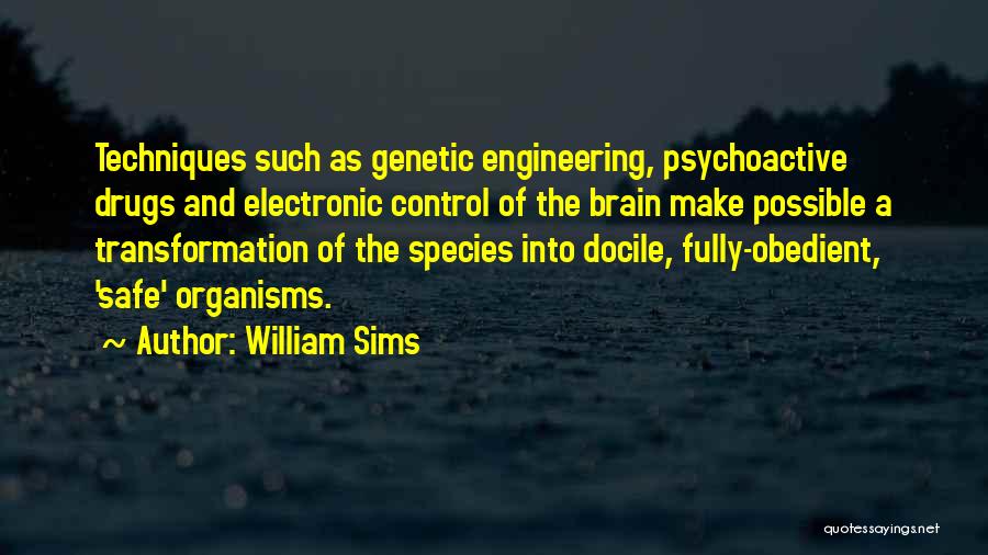 Psychoactive Drugs Quotes By William Sims