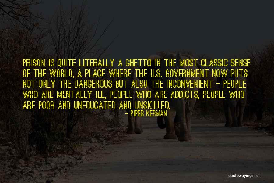 Psychoanalyse Yourself Quotes By Piper Kerman Psychoanalyse Yourself Quotes By Piper Kerman
