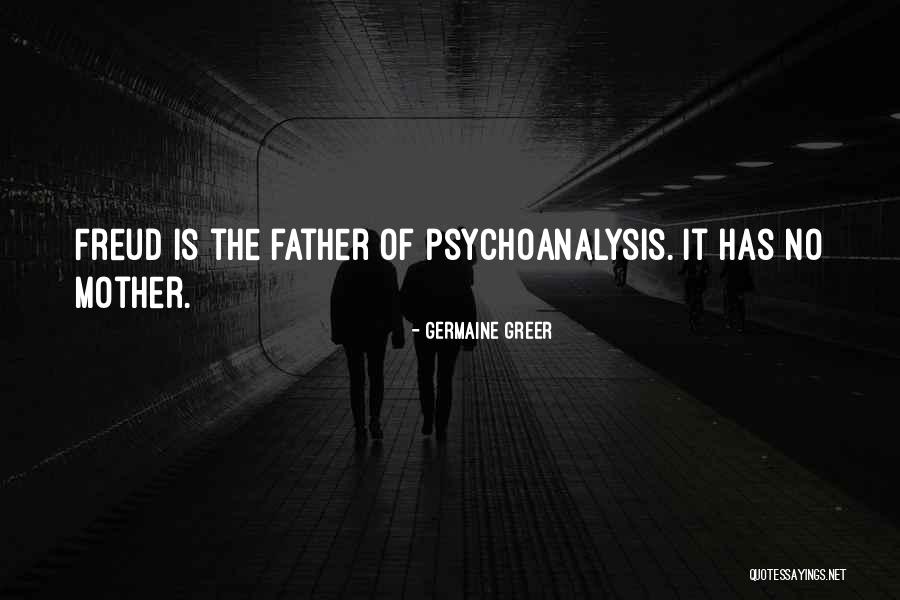 Psychoanalysis Quotes By Germaine Greer Psychoanalysis Quotes By Germaine Greer