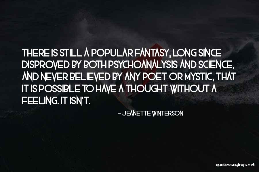 Psychoanalysis Quotes By Jeanette Winterson Psychoanalysis Quotes By Jeanette Winterson