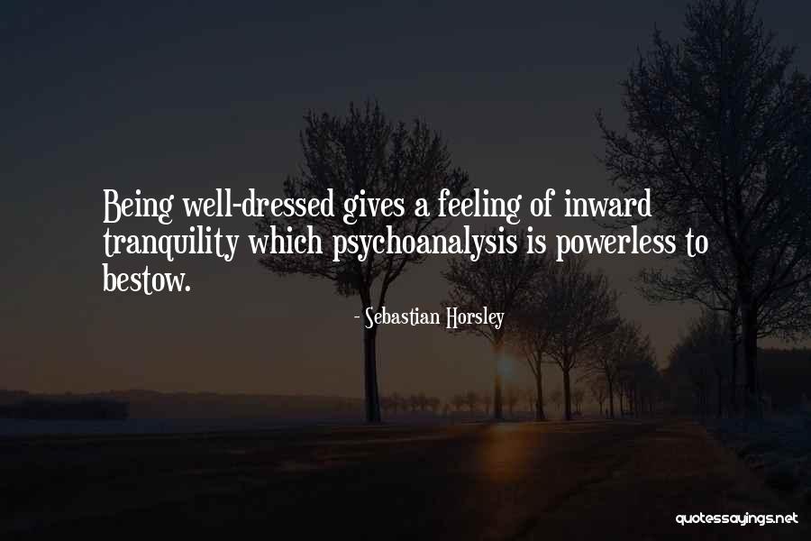 Psychoanalysis Quotes By Sebastian Horsley Psychoanalysis Quotes By Sebastian Horsley