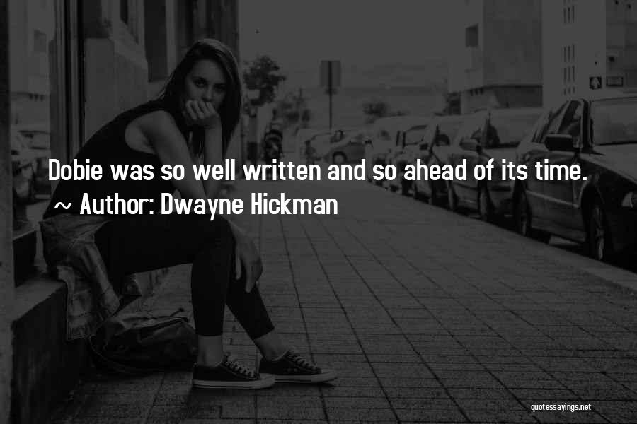 Psychoanalytical Criticism Quotes By Dwayne Hickman