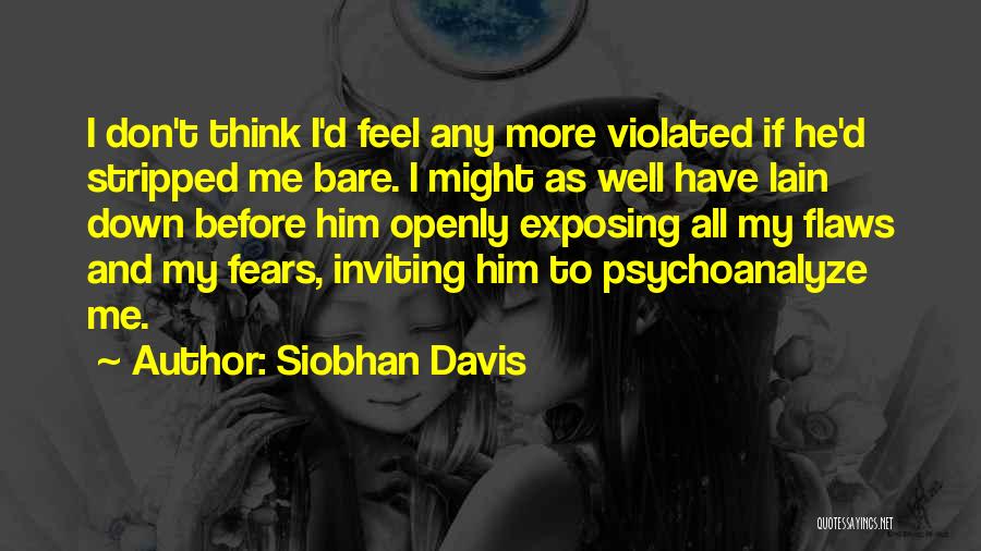 Psychoanalyze Yourself Quotes By Siobhan Davis