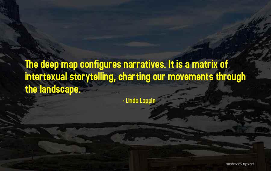 Psychogeography Quotes By Linda Lappin