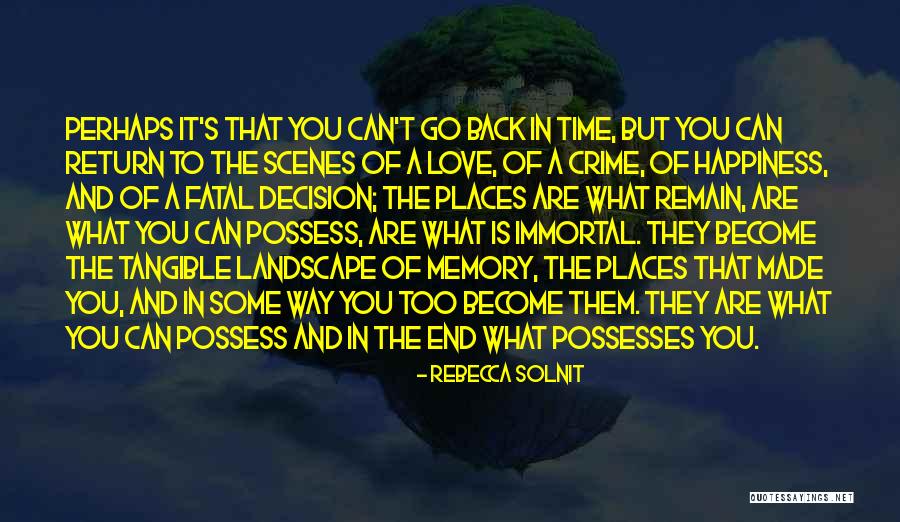 Psychogeography Quotes By Rebecca Solnit