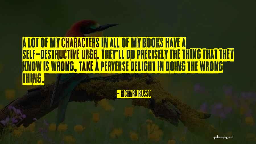 Psychohistories Quotes By Richard Russo Psychohistories Quotes By Richard Russo