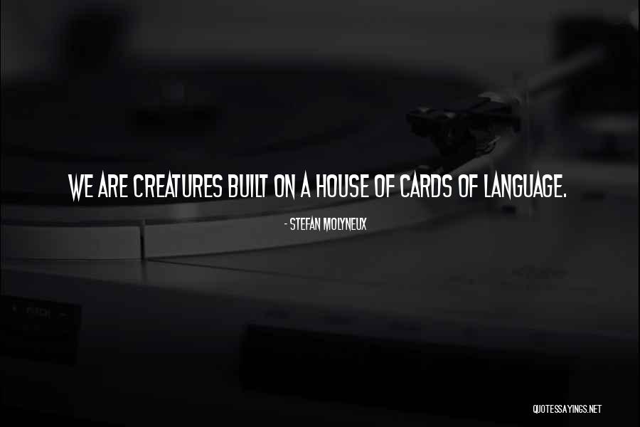 Psycholinguistics Language Quotes By Stefan Molyneux Psycholinguistics Language Quotes By Stefan Molyneux