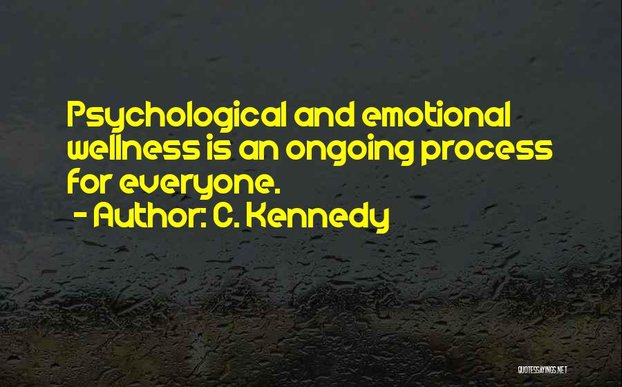 Psychological Abuse Quotes By C. Kennedy