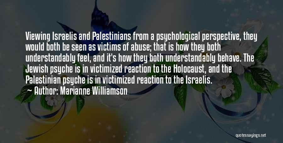 Psychological Abuse Quotes By Marianne Williamson