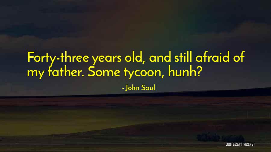 Psychological Choreography Quotes By John Saul Psychological Choreography Quotes By John Saul