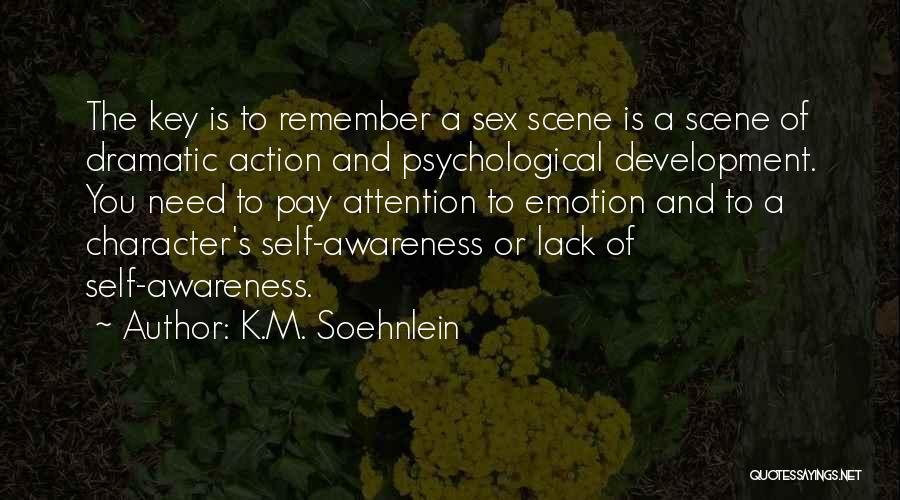 Psychological Development Quotes By K.M. Soehnlein