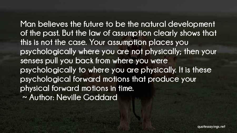 Psychological Development Quotes By Neville Goddard