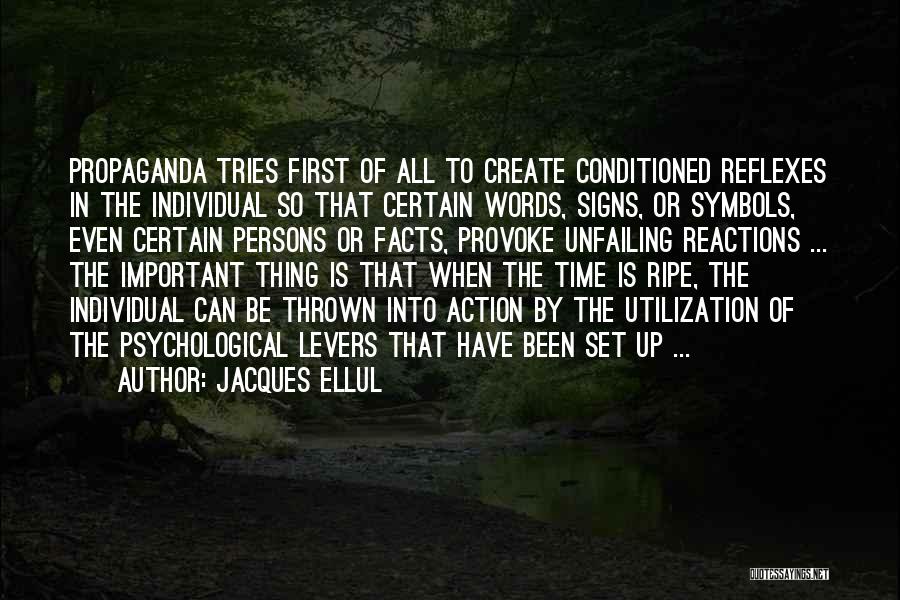 Psychological Facts Quotes By Jacques Ellul