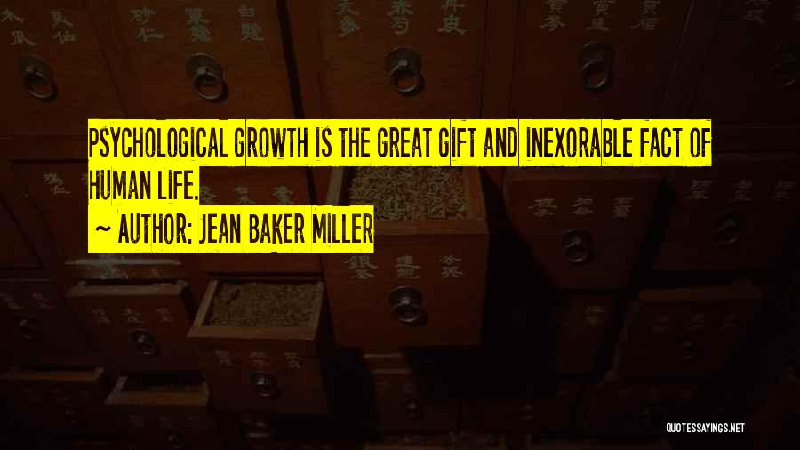 Psychological Facts Quotes By Jean Baker Miller