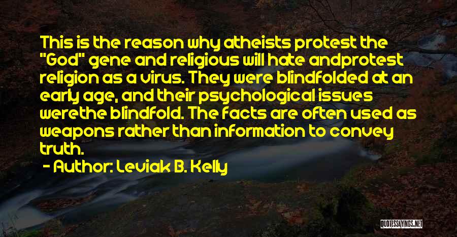 Psychological Facts Quotes By Leviak B. Kelly