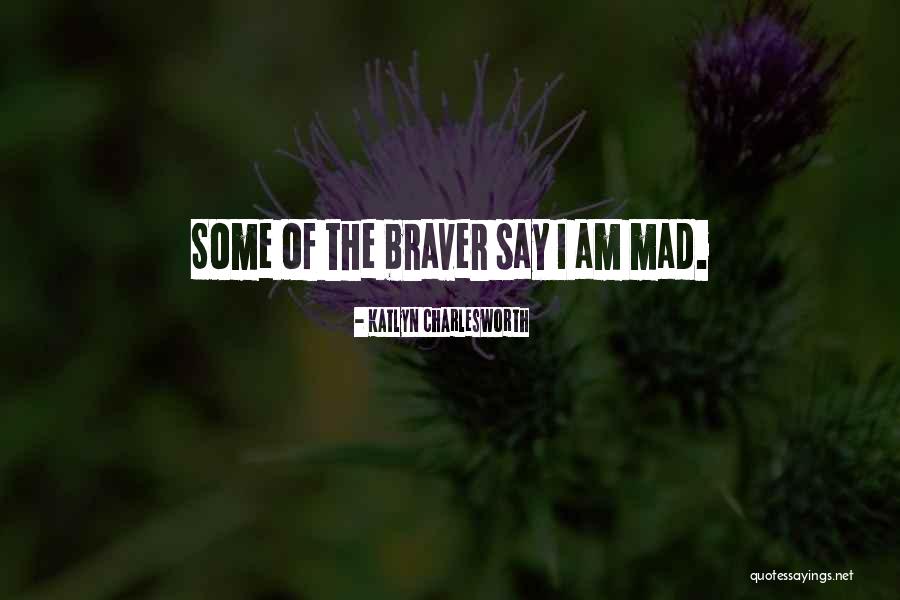 Psychological Fiction Quotes By Katlyn Charlesworth
