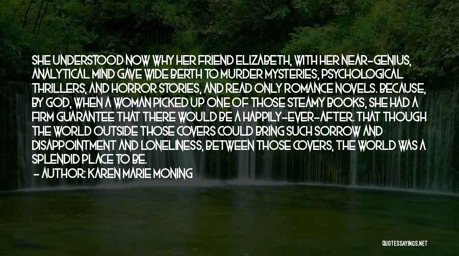 Psychological Horror Quotes By Karen Marie Moning