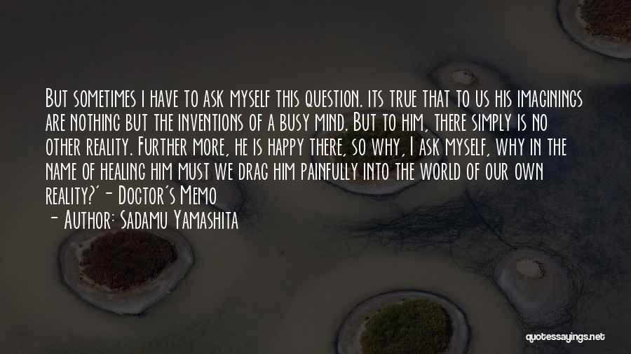 Psychological Horror Quotes By Sadamu Yamashita