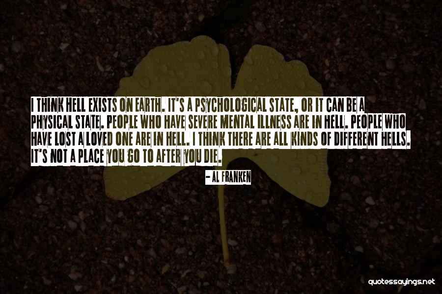 Psychological Illness Quotes By Al Franken Psychological Illness Quotes By Al Franken