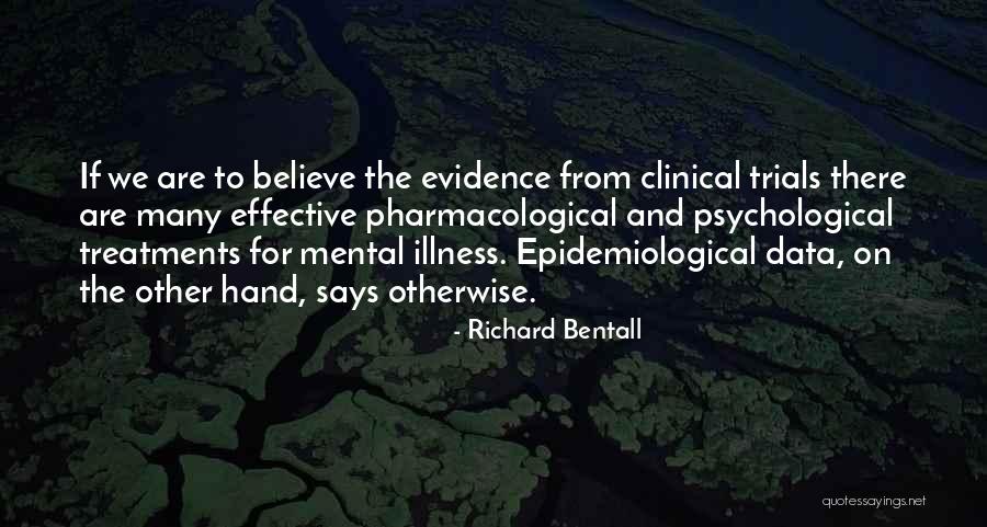 Psychological Illness Quotes By Richard Bentall Psychological Illness Quotes By Richard Bentall
