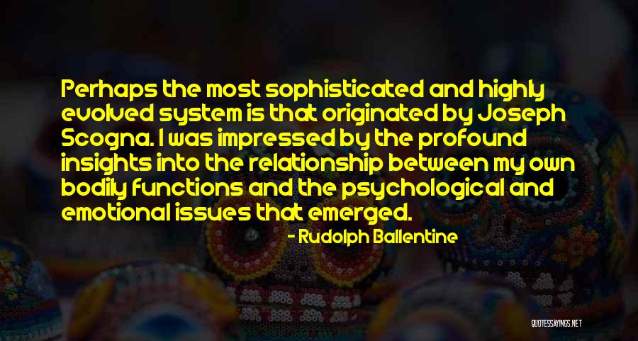 Psychological Issues Quotes By Rudolph Ballentine Psychological Issues Quotes By Rudolph Ballentine