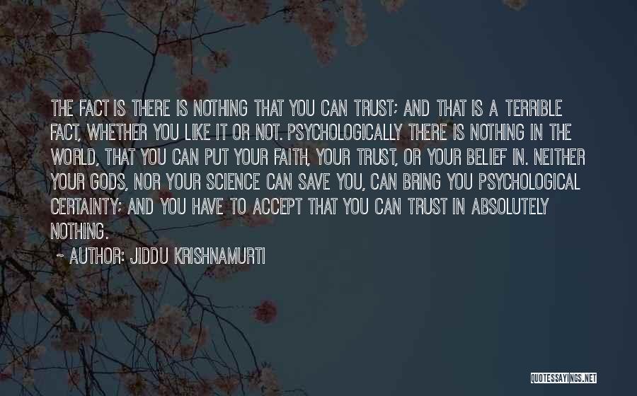 Psychological Love Quotes By Jiddu Krishnamurti