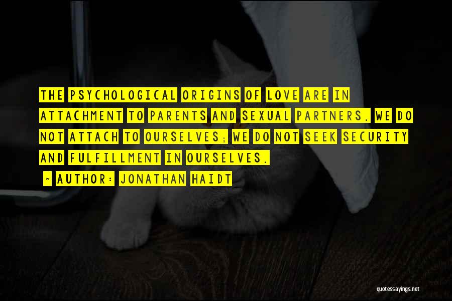Psychological Love Quotes By Jonathan Haidt